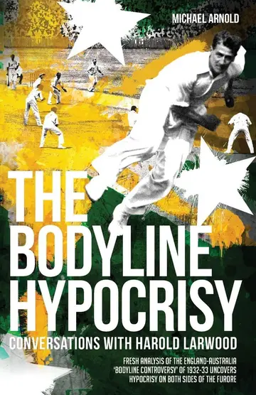 Cover of The Bodyline Hypocrisy