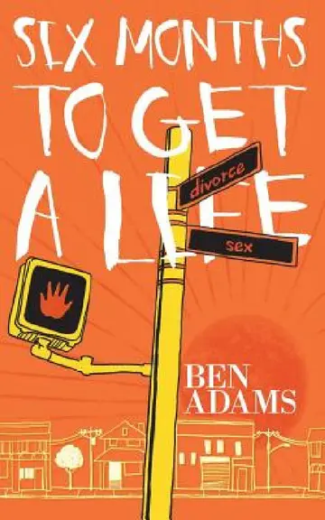 Cover of Six Months to Get a Life