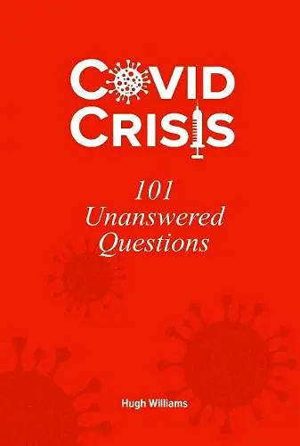 Cover of Covid Crisis - 101 Unanswered Questions