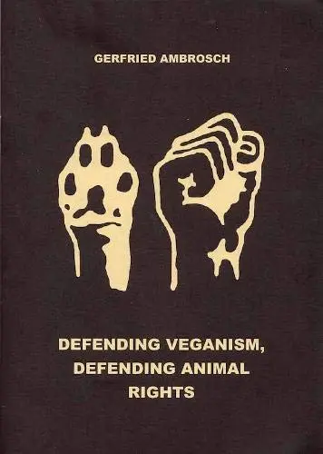 Cover of Defending Veganism, Defending Animal Rights