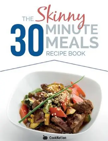 Cover of The Skinny 30 Minute Meals Recipe Book