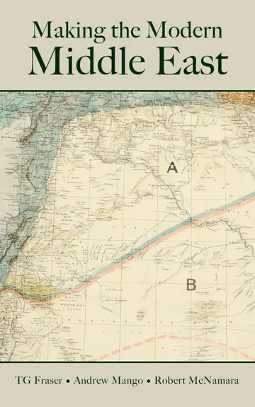 Cover of Making the Modern Middle East Second Edition