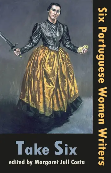 Cover of T Take Six (Six Portuguese Women Writers)