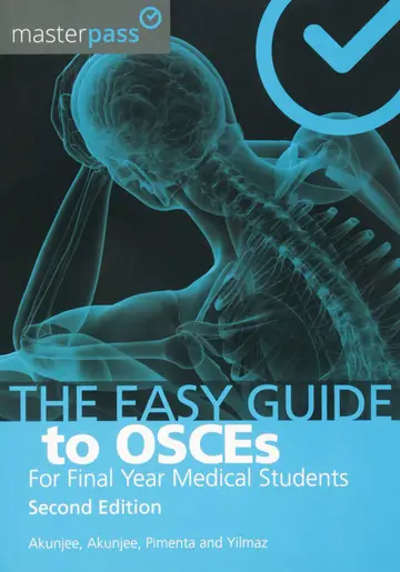 Cover of The Easy Guide to OSCEs for Final Year Medical Students, Second Edition
