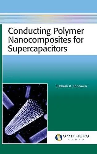 Cover of Conducting Polymer Nanocomposites for Supercapacitors