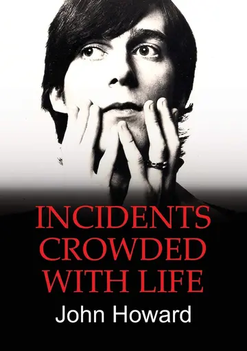 Cover of Incidents Crowded with Life