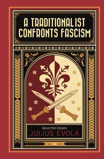 Cover of A Traditionalist Confronts Fascism