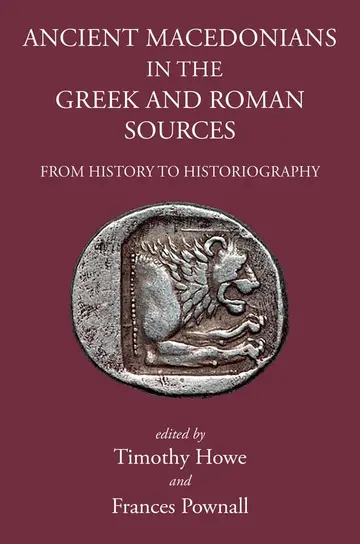 Cover of Ancient Macedonians in Greek & Roman Sources