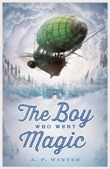 Cover of The Boy Who Went Magic
