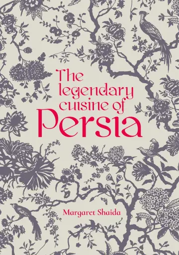 Cover of The Legendary Cuisine of Persia