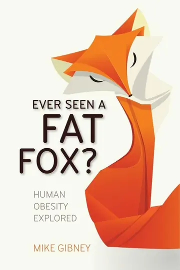 Cover of Ever Seen a Fat Fox?