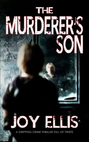 Cover of THE MURDERER'S SON a gripping crime thriller full of twists