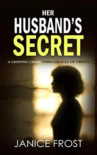 Cover of HER HUSBAND'S SECRET a gripping crime thriller full of twists