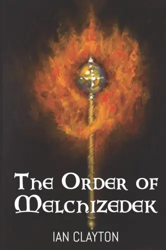 Cover of The Order of Melchizedek
