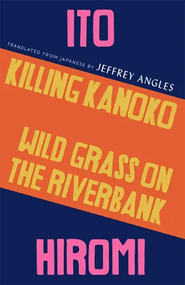 Cover of Killing Kanoko / Wild Grass on the Riverbank
