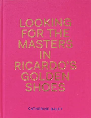 Cover of Looking for the Masters in Ricardo's Golden Shoes