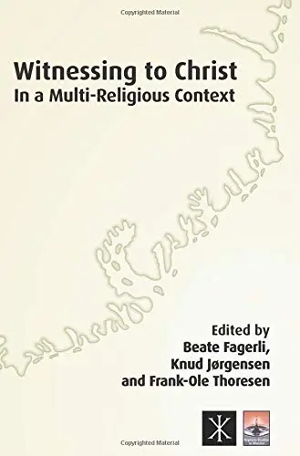 Cover of Witnessing to Christ in a Multi Religious Context