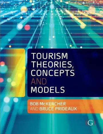 Cover of Tourism Theories, Concepts and Models