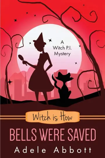 Cover of Witch is How Bells Were Saved