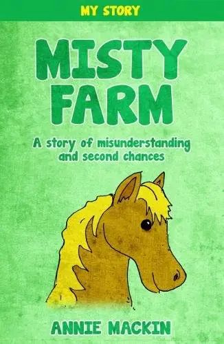 Cover of Misty Farm - A story of misunderstanding and second chances