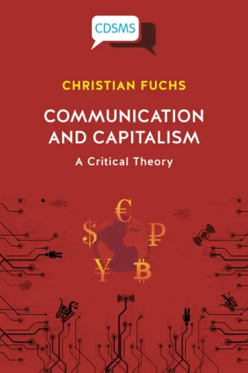 Cover of Communication and Capitalism – A Critical Theory