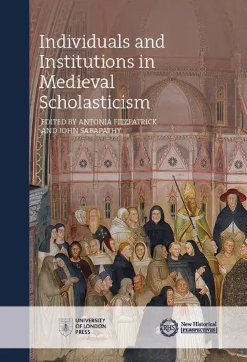 Cover of Individuals and Institutions in Medieval Scholasticism