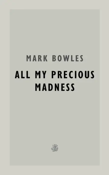 Cover of All My Precious Madness