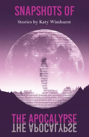 Cover of Snapshots of the Apocalypse
