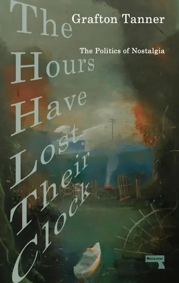 Cover of The Hours Have Lost Their Clock