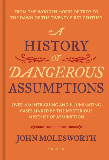 Cover of A History of Dangerous Assumptions