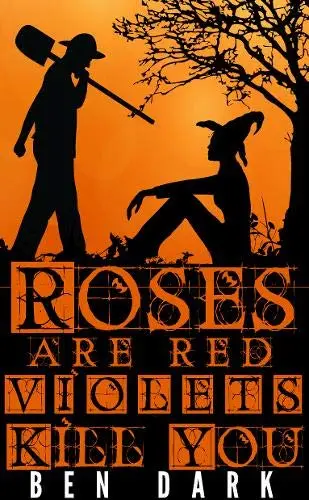 Cover of Roses are Red Violets Kill You