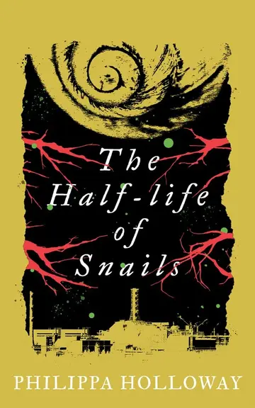 Cover of The Half-life of Snails