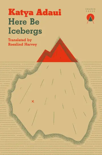Cover of Here Be Icebergs