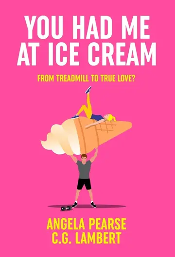 Cover of You Had Me at Ice Cream