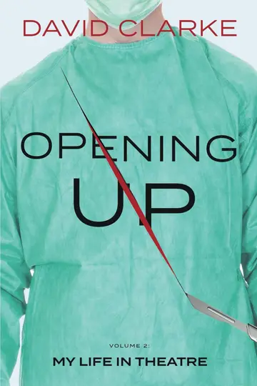 Cover of Opening up - My Life in Theatre