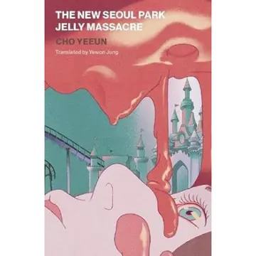 Cover of The New Seoul Park Jelly Massacre