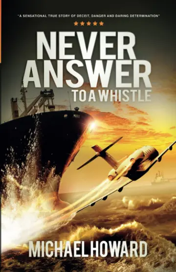 Cover of Never Answer to A Whistle