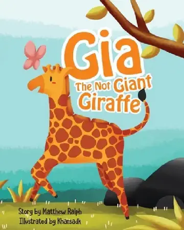 Cover of Gia The Not Giant Giraffe