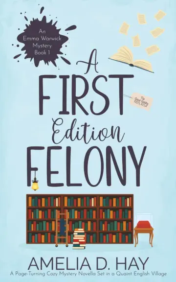 Cover of A First Edition Felony
