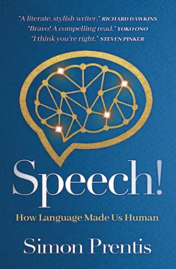 Cover of Speech| How Language Made Us Human