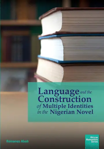 Cover of Language and the Construction of Multiple Identities in the Nigerian Novel