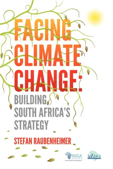 Cover of Facing Climate Change. Building South Africa's Strategy
