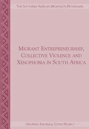 Cover of Migrant Entrepreneurship Collective Violence and Xenophobia in South Africa