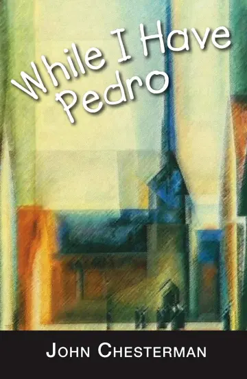 Cover of While I Have Pedro