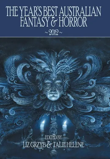 Cover of The Year's Best Australian Fantasy and Horror 2012