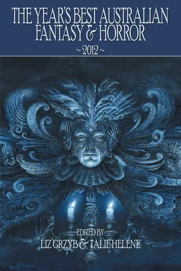 Cover of The Year's Best Australian Fantasy and Horror 2012