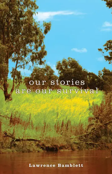 Cover of Our Stories are Our Survival