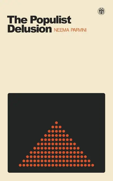 Cover of The Populist Delusion