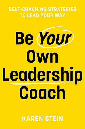 Cover of Be Your Own Leadership Coach