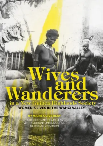Cover of Wives and Wanderers in a New Guinea Highlands Society